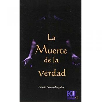 La muerte de la verdad