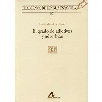 El grado de adjetivos y adverbios