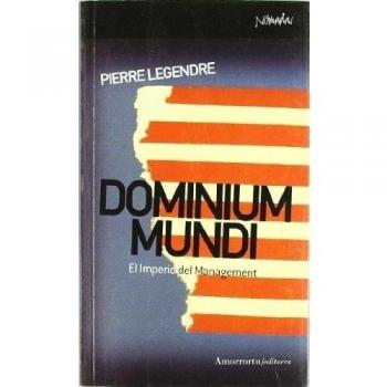 Dominium Mundi: El Imperio del Management
