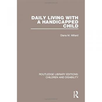Daily Living with a Handicapped Child: 11