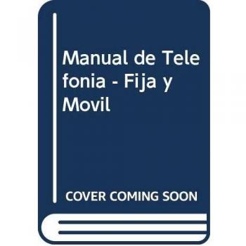 Manual de telefonia. fija y movil