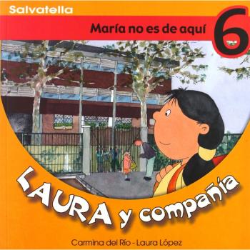Laura y compañia 6: María no es de aquí