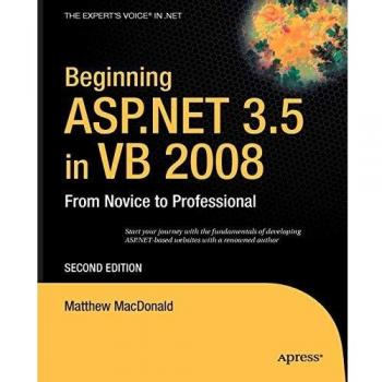 Beginning ASP.NET 3.5 in VB 2008: From Novice to Professional - Libro de programación en ASP.NET, versión 3.5, utilizando Visual Basic 2008, dirigido a principiantes y profesionales que buscan mejorar sus habilidades