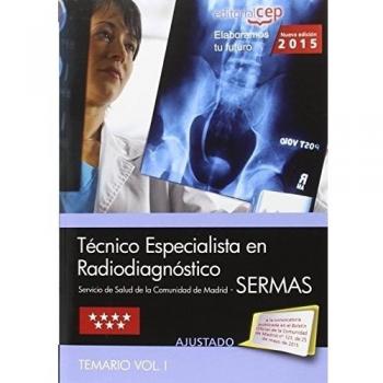 Técnico Especialista en Radiodiagnóstico. Servicio de Salud de la Comunidad de Madrid