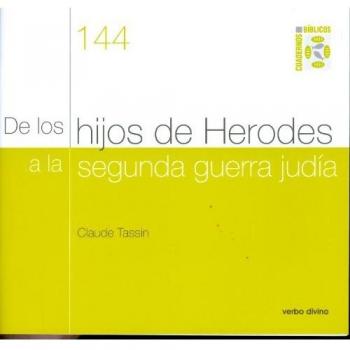 De Los Hijos de Herodes A La Segunda Gue: Cuaderno Bíblico 144