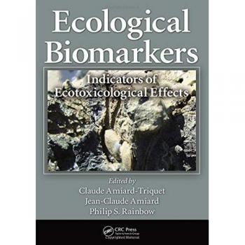 Ecological Biomarkers: Indicators of Ecotoxicological Effects