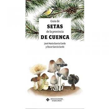 Guía de setas de La Provincia De Cuenca: 001