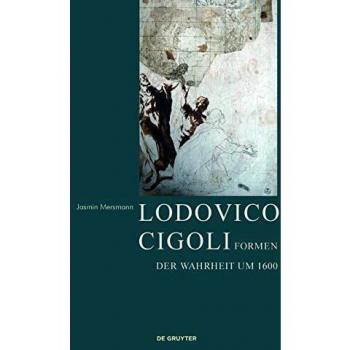 Lodovico Cigoli: Formen der Wahrheit um 1600