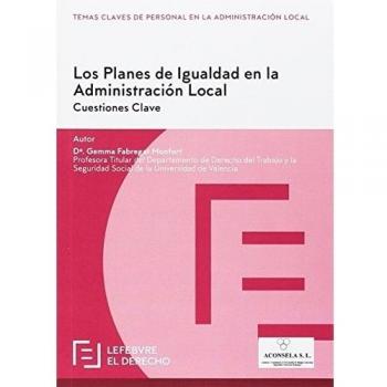 Los Planes de Igualdad en la Administración Local: Cuestiones Clave