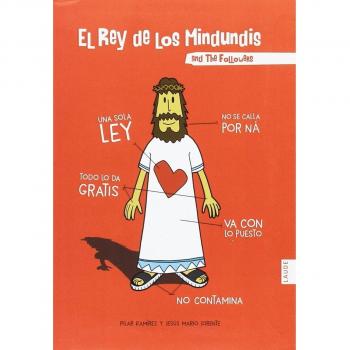 El Rey de los Mindundis and The Followers