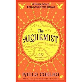 The Alchemist 25th Anniversary Edition: A Fable About Following Your Dream