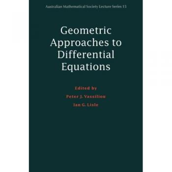 Enfoques Geométricos para Ecuaciones Diferenciales (Serie de Conferencias de la Sociedad Matemática Australiana, Volumen 15)