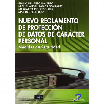 Nuevo reglamento de protección de datos de carácter personal de carácter personal: Medidas de Seguridad