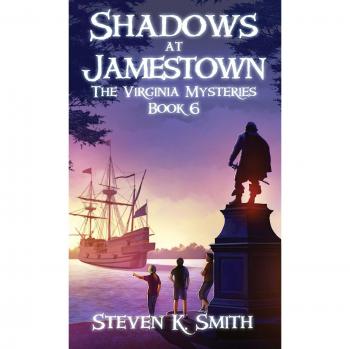 Shadows at Jamestown: The Virginia Mysteries Book 6 (Hardcover Edition)