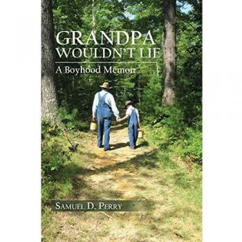 Grandpa Wouldn't Lie: A Boyhood Memoir (Paperback Edition)