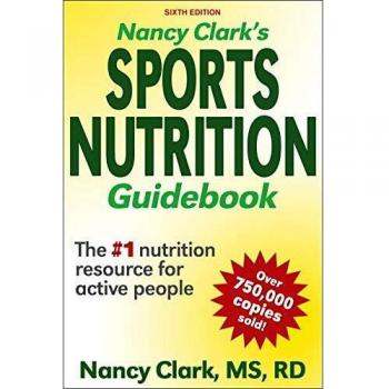 Nancy Clark's Comprehensive Sports Nutrition Guide