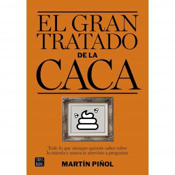 El gran tratado de la caca