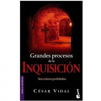 Grandes procesos de la Inquisición. Seis relatos prohibidos