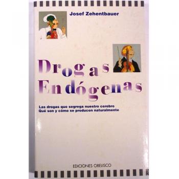 Drogas endogenas - Josef Zehentbauer