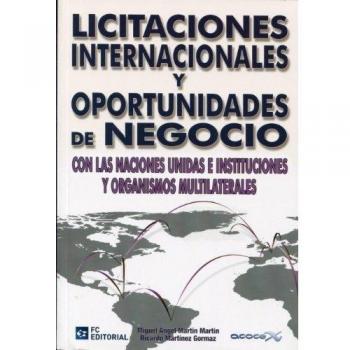 Licitaciones internacionales y oportunidades de negocio: Con las naciones unidas e instituciones y organismos multilaterales