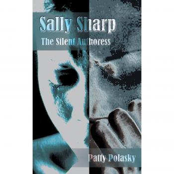 Sally Sharp: La Autora Silenciosa - Edición en Rústica