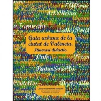 GUIA URBANA DE VALÃNCIA ITINERARI DIDÃCTIC