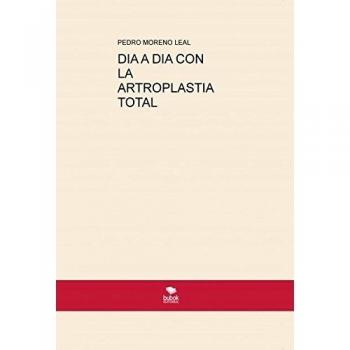 DIA A DIA CON LA ARTROPLASTIA TOTAL