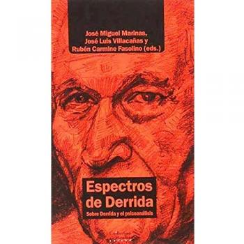 Espectros de Derrida: Sobre Derrida y el psicoanálisis