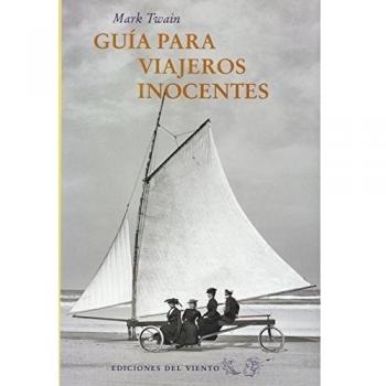 Guía Para Viajeros Inocentes - TWAIN, MARK