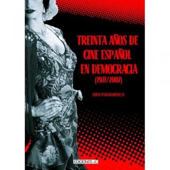 Treinta años de cine español en democracia