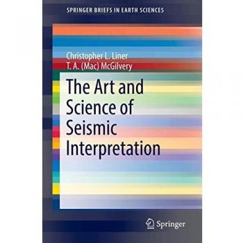 The Art and Science of Seismic Interpretation