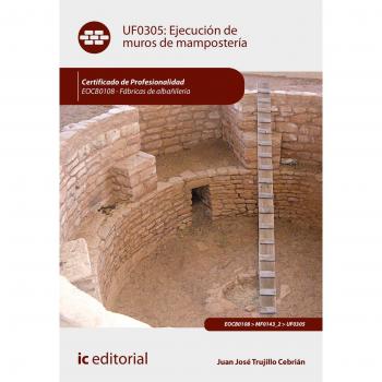 Ejecución de muros de mampostería. EOCB0108 - Fábricas de albañilería