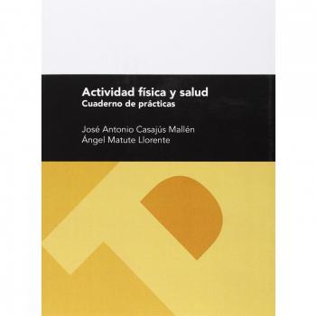 Actividad Física Y Salud. Cuaderno De Prácticas