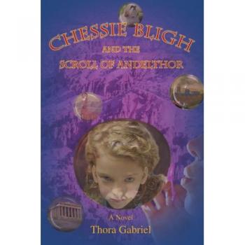 Chessie Bligh y el Pergamino de Andelthor - Edición en Rústica