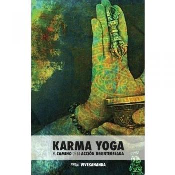 Karma Yoga: El Camino de la Acción Desinteresada