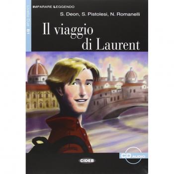 Il viaggio di Laurent. Con CD Audio
