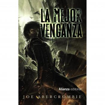 La mejor venganza - Joe Abercrombie