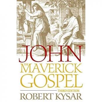John, the Maverick Gospel: Third Edition by Robert Kysar - Westminster/John Knox Press