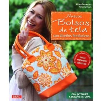 Nuevos Bolsos De Tela Con Diseños Fantásticos: Con patrones a tamaño natural