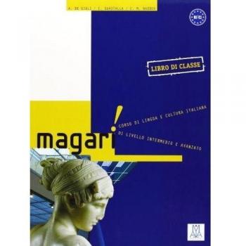 Magari. Livello B1-C1. Libro De Classe