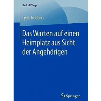 Das Warten auf einen Heimplatz aus Sicht der Angehörigen