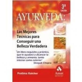 Ayurveda: Las mejores técnicas para conseguir una belleza verdadera