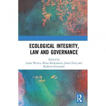 Ecological Integrity, Law and Governance