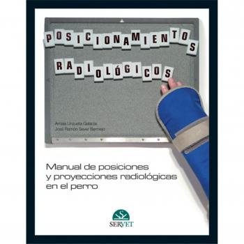 Manual de posiciones y proyecciones radiológicas en el perro - Libros de veterinaria - Editorial Servet