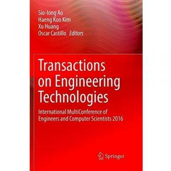 Transactions on Engineering Technologies: International MultiConference of Engineers and Computer Scientists 2016