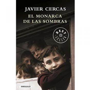 El monarca de las sombras - Javier Cercas