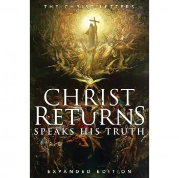 The Christ Letters: Truths from the Returned Christ
