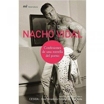 Nacho Vidal: Confesiones de una estrella del porno