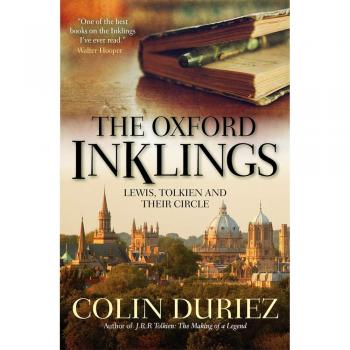 The Oxford Inklings: Lewis, Tolkien and their Circle
