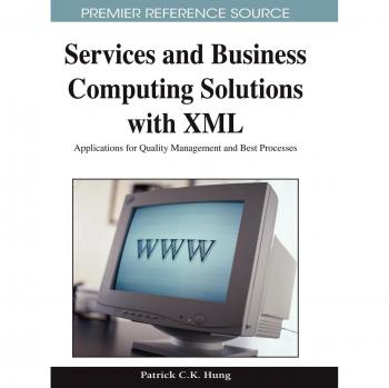 Soluciones de Servicios y Computación Empresarial con XML: Aplicaciones para la Gestión de Calidad y Mejores Procesos (Serie de Investigación Avanzada en Bases de Datos) - Edición Tapa Dura